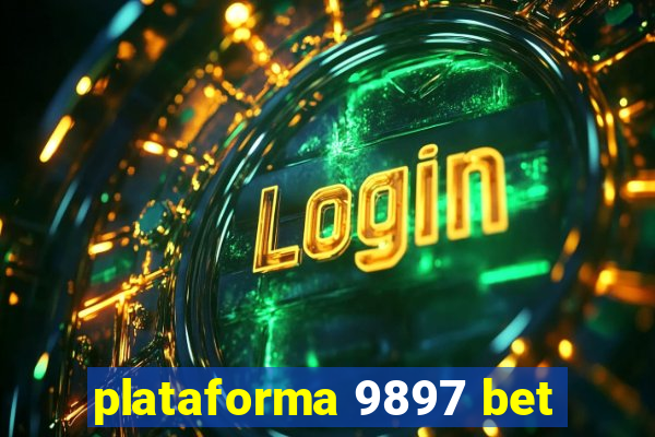 plataforma 9897 bet